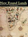 New Found Lands: Maps in the History of Exploration