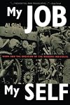 My Job, My Self: Work and the Creation of the Modern Individual