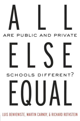 All Else Equal: Are Public and Private Schools Different? book cover