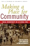 Making a Place for Community: Local Democracy in a Global Era