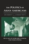 The Politics of Asian Americans: Diversity and Community
