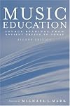 Music Education: Source Readings from Ancient Greece to Today