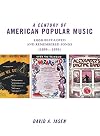 A century of American popular music : 2000 best-loved and remembered songs (1899-1999)