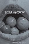 Beyond Monotheism: A Theology of Multiplicity