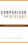 Comparison and History: Europe in Cross-National Perspective