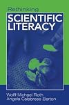 Rethinking Scientific Literacy (Critical Social Thought)