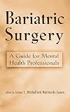 Bariatric Surgery: A Guide for Mental Health Professionals