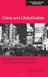 China and Globalization: The Social, Economic and Political Transformation of Chinese Society (Global Realities)