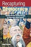 Recapturing Democracy: Neoliberalization and the Struggle for Alternative Urban Futures