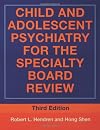 Child and Adolescent Psychiatry for the Specialty Board Review (BRUNNER/MAZEL CONTINUING EDUCATION IN PSYCHIATRY SERIES)