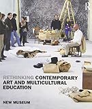 Rethinking Contemporary Art and Multicultural Education: New Museum of Contemporary Art