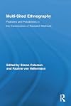 Multi-Sited Ethnography: Problems and Possibilities in the Translocation of Research Methods (Routledge Advances in Research Methods)