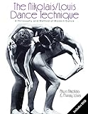The Nikolaislouis Dance Technique A Philosophy And Method Of Modern Dance