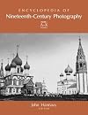 Encyclopedia of nineteenth-century photography