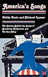 America's Songs: The Stories Behind the Songs of Broadway, Hollywood, and Tin Pan Alley