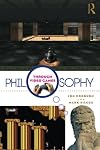 Philosophy Through Video Games
