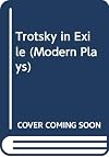 Trotsky in exile;: A play