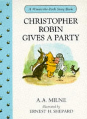 Christopher Robin Gives Pooh a Party book cover