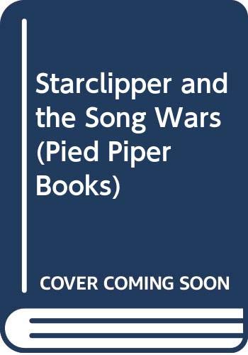 Starclipper and the Song Wars