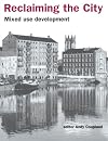 Reclaiming the city mixed use development