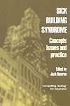 Sick Building Syndrome: Concepts, Issues and Practice