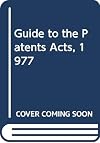 Guide to the Patents Acts, 1977