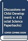Discussions on child development Volume 4
