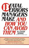 13 fatal errors managers make