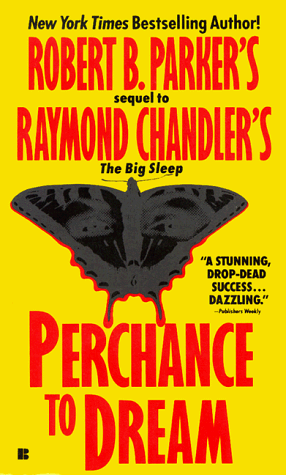 Perchance to Dream (By: Robert B. Parker) cover