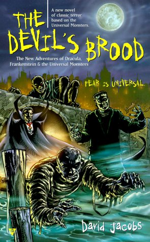 The Devil's Brood: The New Adventures of Dracula, Frankenstein & the Universal Monsters