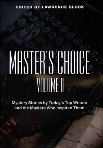 Master's Choice: Mystery Stories by Today's Top Writers and the Masters Who Inspired Them cover