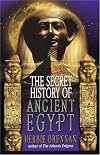 The Secret History of Ancient Egypt