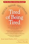 Tired of Being Tired