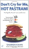 Don't Cry for Me, Hot Pastrami