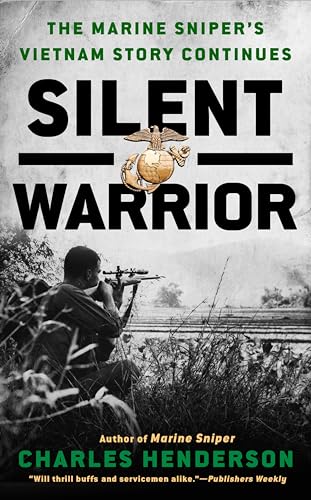 Silent Warrior: The Marine Sniper's Vietnam Story Continues book cover