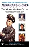 Auto Focus: The Murder of Bob Crane