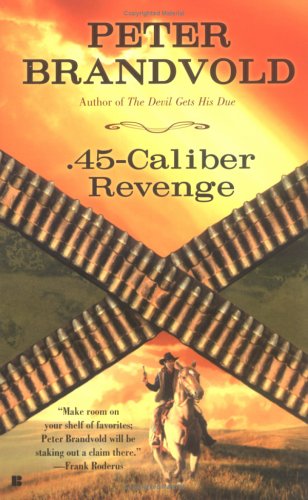 .45-Caliber Revenge book cover