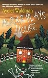 Murder Plays House