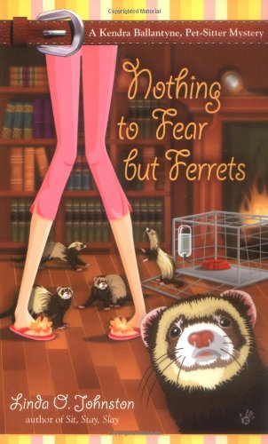 Nothing to Fear But Ferrets book cover