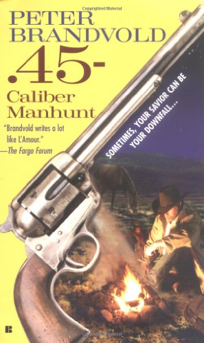 .45-Caliber Manhunt book cover