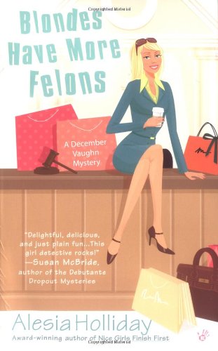 Blondes Have More Felons book cover