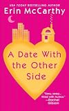 A Date with the Other Side