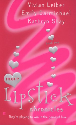 More Lipstick Chronicles (With: Emily Carmichael,Vivian Leiber) cover