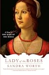 Lady of the Roses: A Novel of the Wars of the Roses