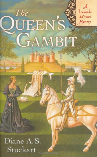 The queen's gambit : a Leonardo da Vinci mystery / Diane A.S. Stuckart