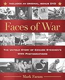 Faces Of War The Untold Story Of Edward Steichens Wwii Photographers