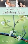 A Year on Ladybug Farm