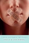 Hungry: A Mother and Daughter Fight Anorexia