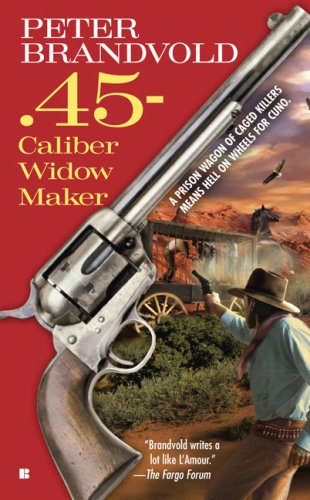 .45-Caliber Widow Maker book cover