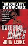 Entering Hades The Double Life Of A Serial Killer